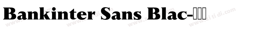 Bankinter Sans Blac字体转换